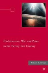 book Globalization, War, and Peace in the Twenty-first Century