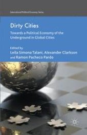 book Dirty Cities: Towards a Political Economy of the Underground in Global Cities