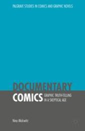 book Documentary Comics: Graphic Truth-Telling in a Skeptical Age