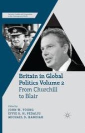 book Britain in Global Politics Volume 2: From Churchill to Blair