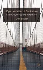 book Open Varieties of Capitalism: Continuity, Change and Performance