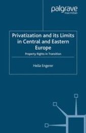 book Privatization and its Limits in Central and Eastern Europe: Property Rights in Transition