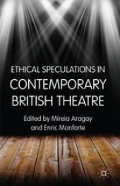 book Ethical Speculations in Contemporary British Theatre