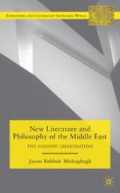 book New Literature and Philosophy of the Middle East: The Chaotic Imagination