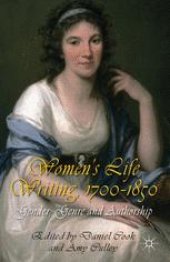 book Women’s Life Writing, 1700–1850: Gender, Genre and Authorship