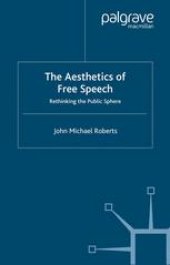 book The Aesthetics of Free Speech: Rethinking the Public Sphere