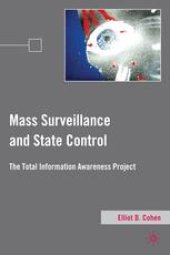 book Mass Surveillance and State Control: The Total Information Awareness Project