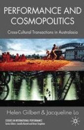 book Performance and Cosmopolitics: Cross-Cultural Transactions in Australasia