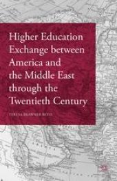 book Higher Education Exchange between America and the Middle East through the Twentieth Century