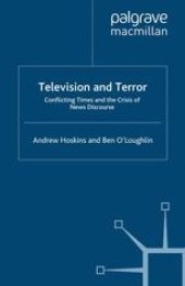 book Television and Terror: Conflicting Times and the Crisis of News Discourse