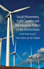 book Social Movements, Public Spheres and the European Politics of the Environment: Green Power Europe?