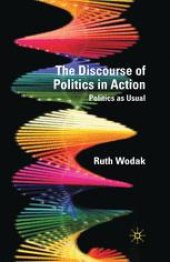 book The Discourse of Politics in Action: Politics as Usual