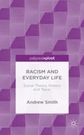 book Racism and Everyday Life: Social Theory, History and ‘Race’