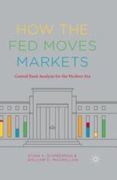 book How the Fed Moves Markets: Central Bank Analysis for the Modern Era