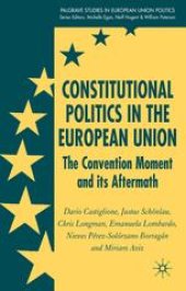 book Constitutional Politics in the European Union: The Convention Moment and its Aftermath