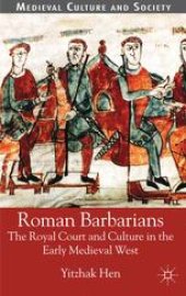 book Roman Barbarians: The Royal Court and Culture in the Early Medieval West