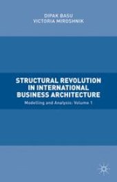 book Structural Revolution in International Business Architecture: Modelling and Analysis: Volume 1