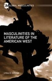 book Masculinities in Literature of the American West