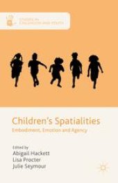 book Children’s Spatialities: Embodiment, Emotion and Agency