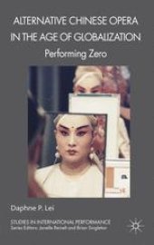 book Alternative Chinese Opera in the Age of Globalization: Performing Zero