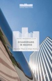 book Ecuadorians in Madrid: Migrants’ Place in Urban History