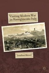 book Visiting Modern War in Risorgimento Italy