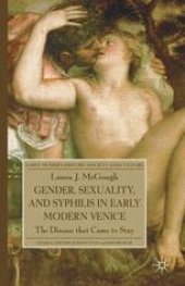 book Gender, Sexuality, and Syphilis in Early Modern Venice: The Disease that Came to Stay