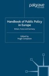 book Handbook of Public Policy in Europe: Britain, France and Germany