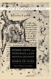 book Power, Piety, and Patronage in Late Medieval Queenship: Maria de Luna