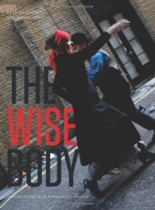 book The Wise Body: Conversations with Experienced Dancers