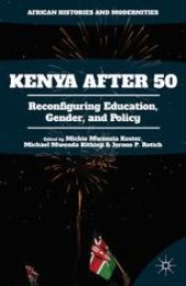 book Kenya After 50: Reconfiguring Education, Gender, and Policy