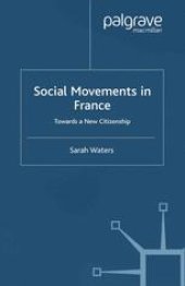 book Social Movements in France: Towards a New Citizenship