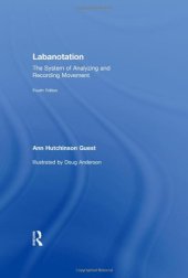 book Labanotation: The System of Analyzing and Recording Movement