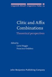 book Clitic and Affix Combinations: Theoretical perspectives