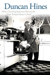 book Duncan Hines: How a Traveling Salesman Became the Most Trusted Name in Food