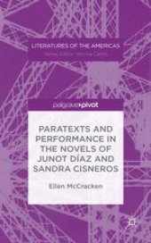 book Paratexts and Performance in the Novels of Junot Díaz and Sandra Cisneros