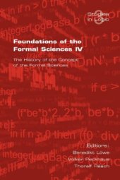 book Foundations of the Formal Sciences IV. The History of the Concept of the Formal Sciences