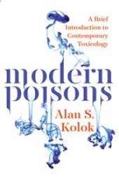 book Modern Poisons: A Brief Introduction to Contemporary Toxicology