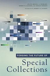 book Forging the Future of Special Collections