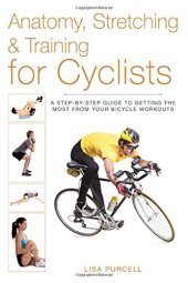 book Anatomy, Stretching & Training for Cyclists