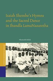 book Isaiah Shembe’s Hymns and the Sacred Dance in Ibandla Lamanazaretha