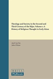 book Theology and Society in the Second and Third Century of the Hijra, Volume 1: A History of Religious Thought in Early Islam