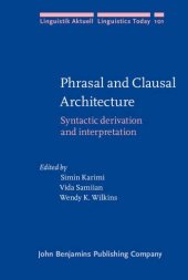 book Phrasal and Clausal Architecture: Syntactic Derivation and Interpretation--in Honor of Joseph E. Emonds