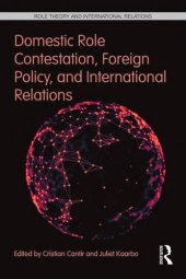 book Domestic Role Contestation, Foreign Policy, and International Relations