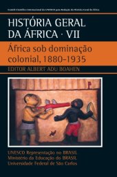 book História Geral da África: África sob dominação colonial, 1880-1935 (Unesco História Geral da África (resumida))