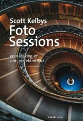 book Scott Kelbys Foto-Sessions  Vom Making-of zum perfekten Bild