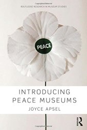 book Introducing Peace Museums