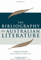 book The Bibliography of Australian Literature: P-Z to 2000