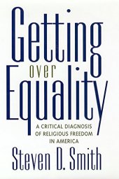 book Getting Over Equality: A Critical Diagnosis of Religious Freedom in America