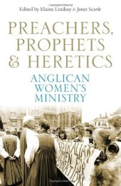 book Preachers, Prophets & Heretics: Anglican Women’s Ministry